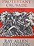 The Protestant Crusade,1800-1860: A Study of the Origins of American Nativism
