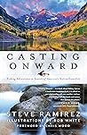 Casting Onward: Fishing Adventures in Search of America's Native Gamefish