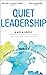 Quiet Leadership by Karen Grosz