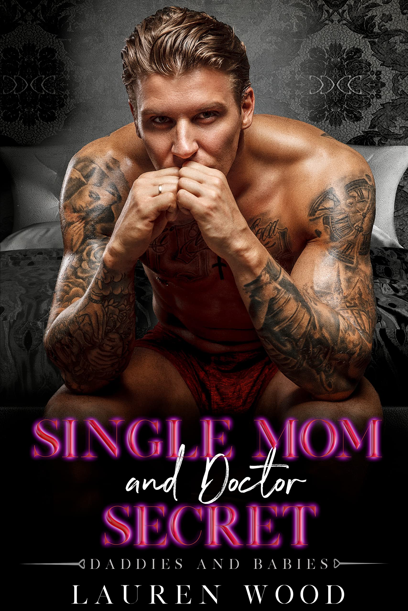 Single Mom and Doctor Secret (Daddies and Babies, #11)