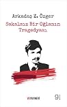 Sakalsız Bir Oğla...