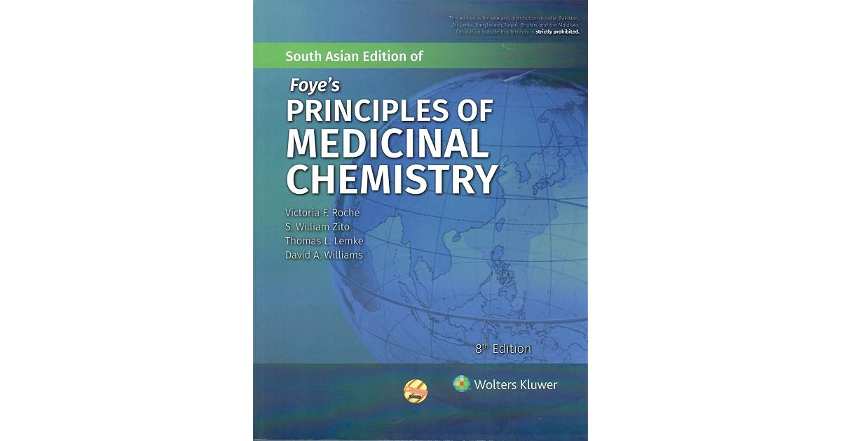 Foyes Principles Of Medicinal Chemistry by Victoria F Roche S William