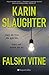 Falskt vitne by Karin Slaughter