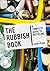 The Rubbish Book: A Complete Guide to Recycling
