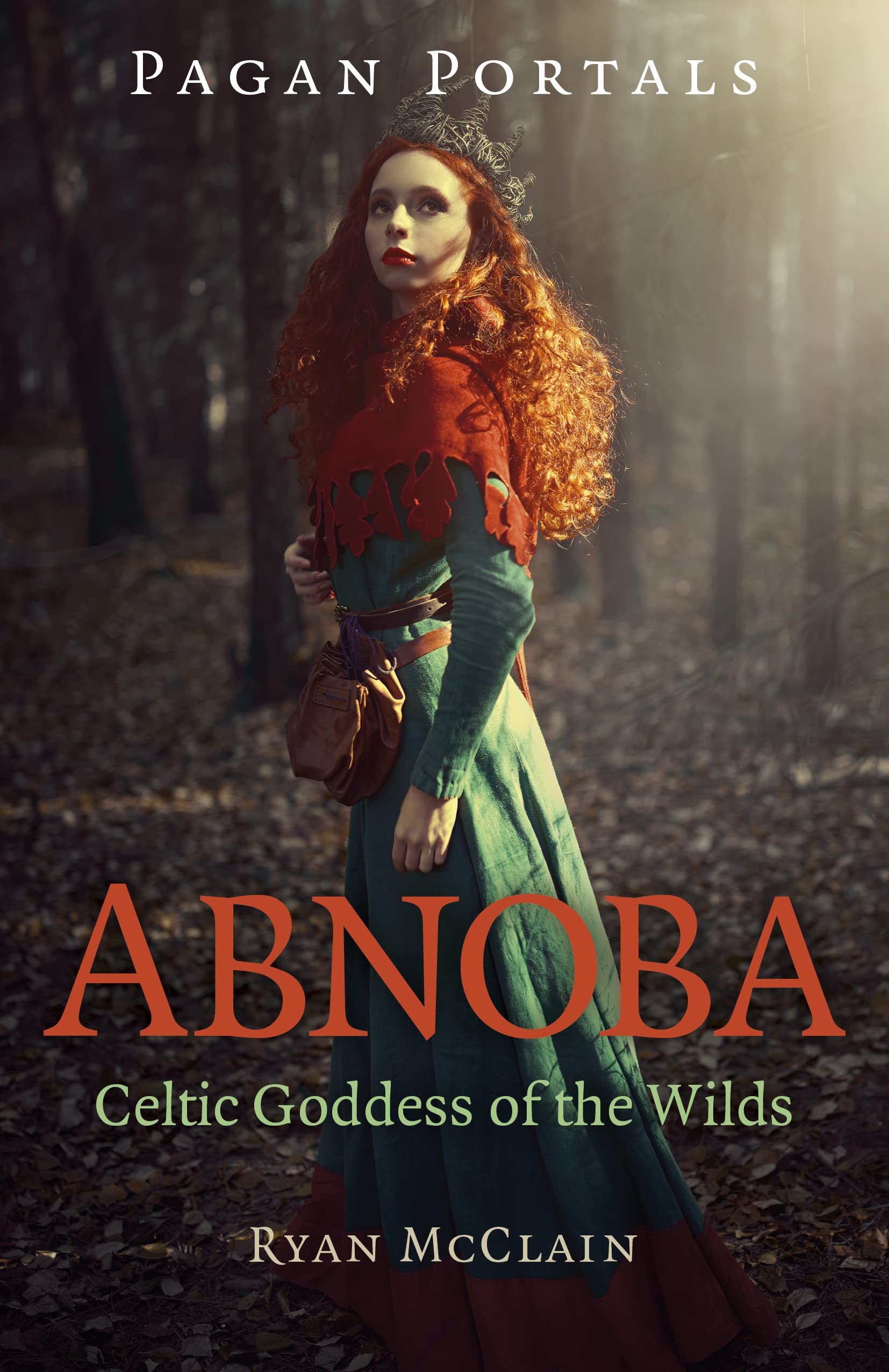 Pagan Portals - Abnoba: Celtic Goddess of the Wilds (Paperback)