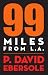 99 Miles from L.A.