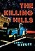 The Killing Hills: A Mick Hardin Novel (The Mick Hardin Novels, 1)
