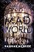 Mad World (Mad World, #1)