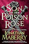 Book cover for Son of the Poison Rose: A Kagen the Damned Novel