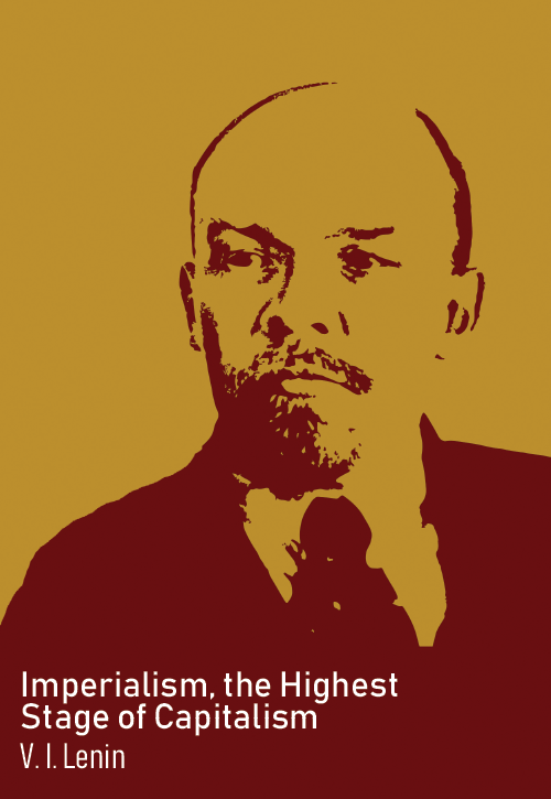 Imperialism, the Highest Stage of Capitalism
