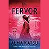The Fervor by Alma Katsu