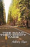 The Road They Did...