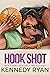 Hook Shot by Kennedy Ryan