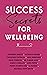 Success Secrets for Wellbeing by Penny Power