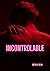 INCONTROLABLE