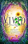 Vivid by Ashley Bustamante