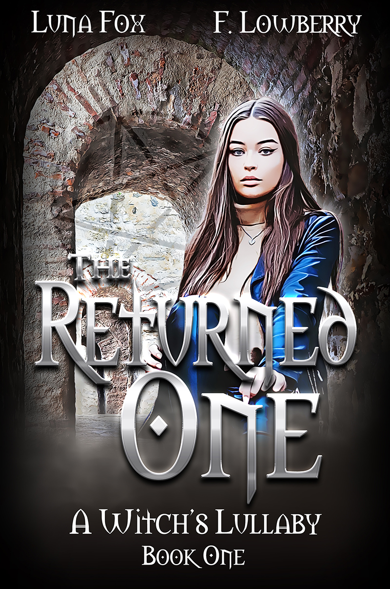 The 'Returned One' (A Witch's Lullaby #1)