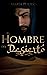 EL HOMBRE DEL DESIERTO (Spanish Edition)