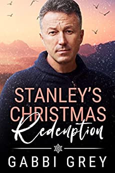 Stanley's Christmas Redemption (Love in Mission City #2)