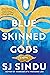 Blue-Skinned Gods