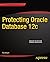 Protecting Oracle Database 12c