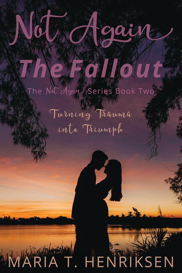 Not Again The Fallout (Not Again, #2)