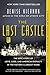 The Last Castle: The Epic Story of Love, Loss, and American Royalty in the Nation's Largest Home