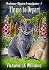 Thyme to Depart by Victoria L.K. Williams