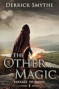 The Other Magic (Passage to Dawn, #1)