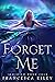 Forget Me: YA Paranormal Ro...