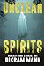 Unclean Spirits: Horrifying Stories
