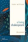 A Living Shakespeare: The Sonnets