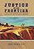 Justice on the Frontier: A ...