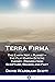 Terra Firma: The Earth Not a Planet - The Flat Earth Zetetic Theory - Proved from Scripture, Reason and Fact