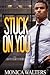 Stuck On You