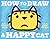 How to Draw a Happy Cat