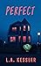 Perfect (The Genesis Trilogy, #1)