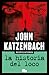 La historia del loco / Madman’s Tale by John Katzenbach