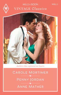 Vintage Classics Vol. 1: Sensual Encounter / The Italian Duke's Wife / Alejandro's Revenge (The Coltons of Montana #3)