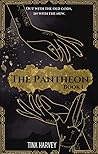 The Pantheon by Tina Maria Harvey