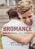 Bromance: Male Friendship, Love and Sport