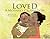 Loved: A Mother's Celebration