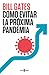 Cómo evitar la próxima pandemia / How To Prevent The Next Pandemic (Spanish Edition)