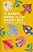 A Happy Poem to End Every Day
