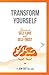 Transform Yourself by Kim Saft PhD