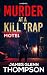 Murder at a Kill Trap: A No...