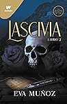 Lascivia. Libro 2 by Eva Muñoz