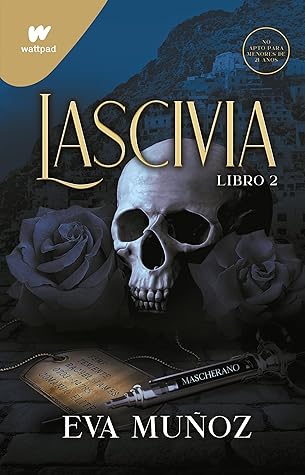 Lascivia. Libro 2 (Pecados Placenteros, #1B)