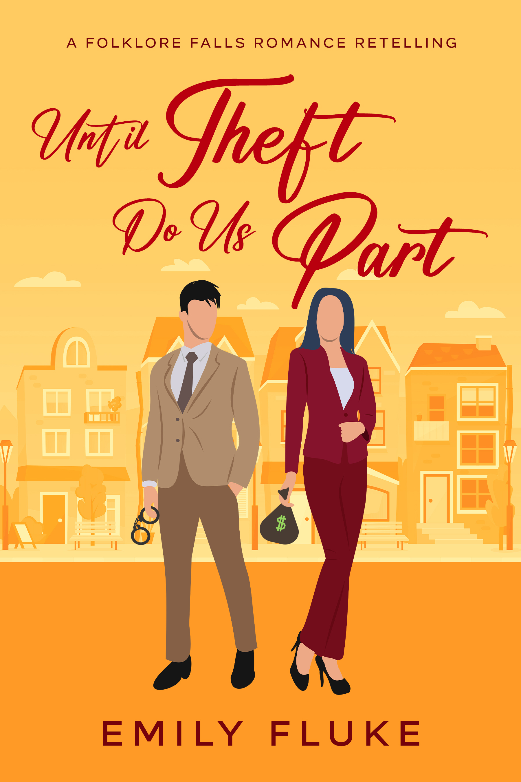 Until Theft Do Us Part: A Folklore Falls Romance Retelling