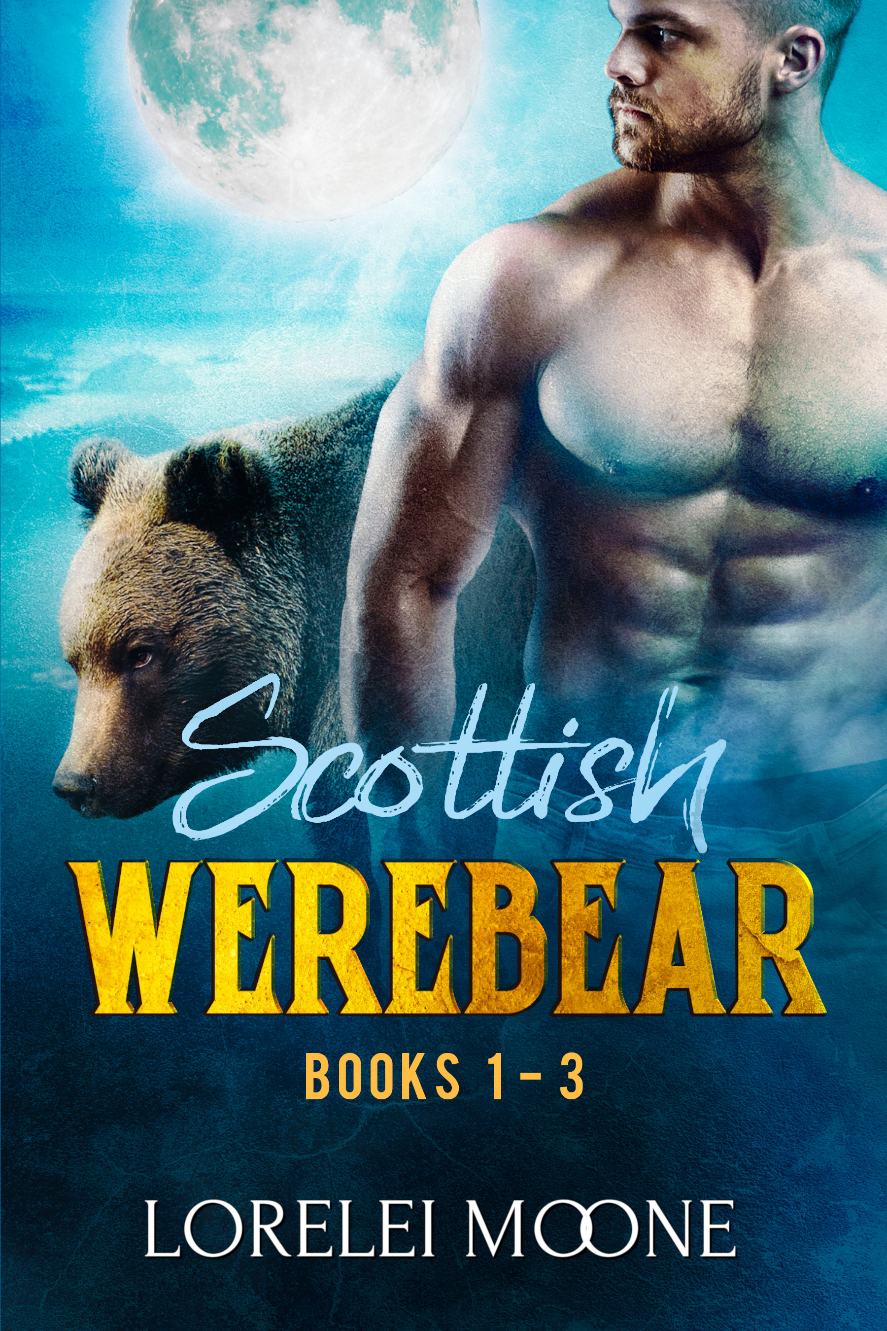Scottish Werebear: Books 1-3 (Scottish Werebear, #1-3)